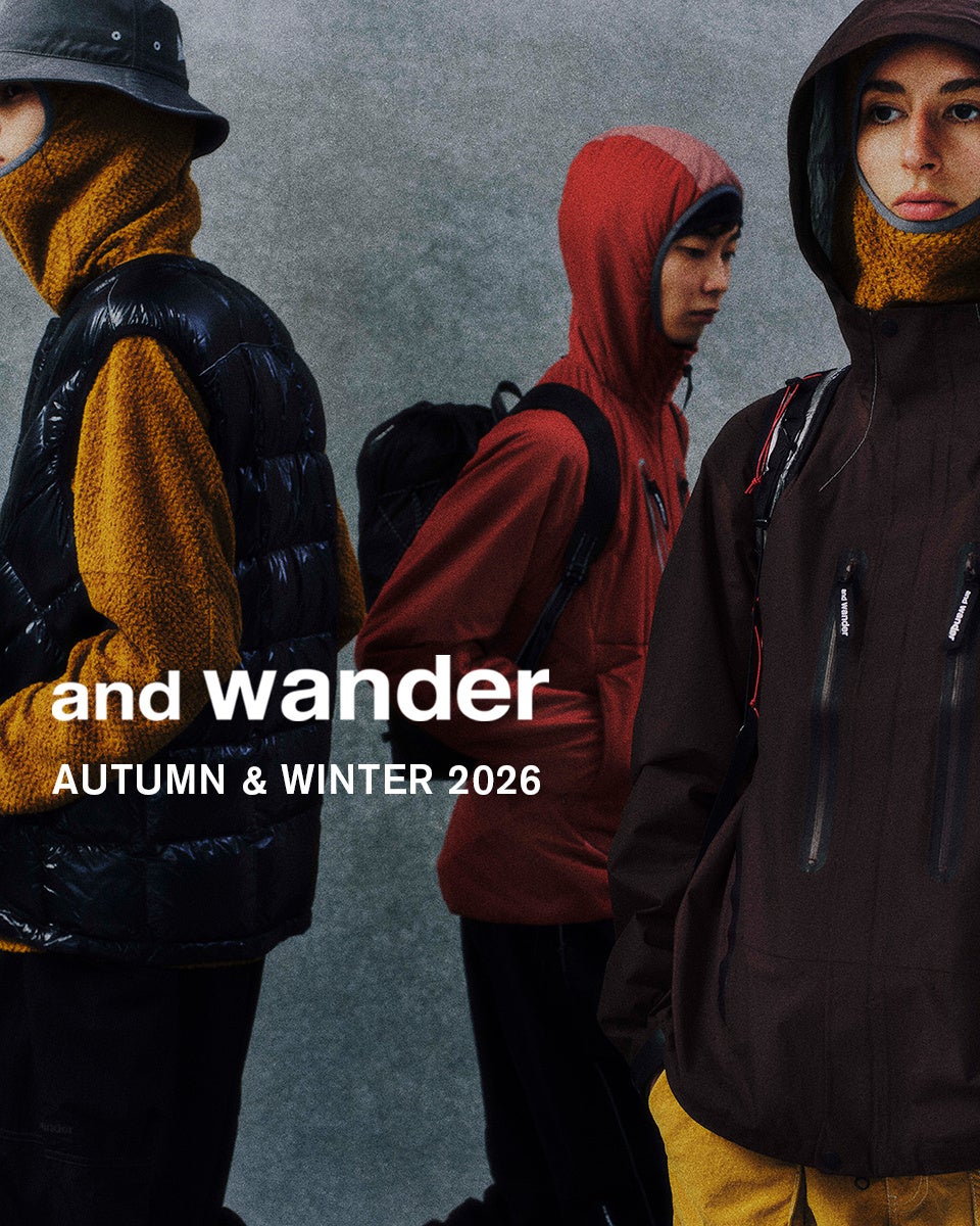 and wander「2026 AUTUMN & WINTER Collection」